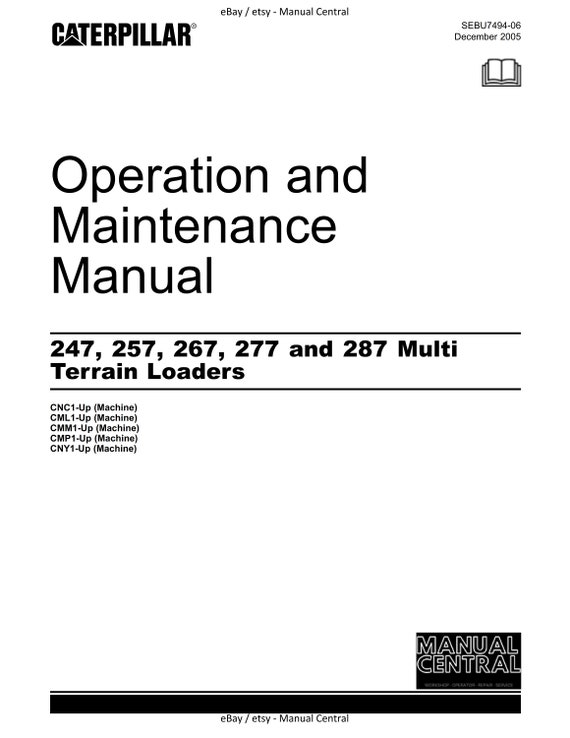 Caterpillar Operation Maintenance Manual - 247 257 267 277 287 Multi Terrain Loaders - Cnc1-up Cml1-up Cmm1-up Cmp1-up Cny1-up