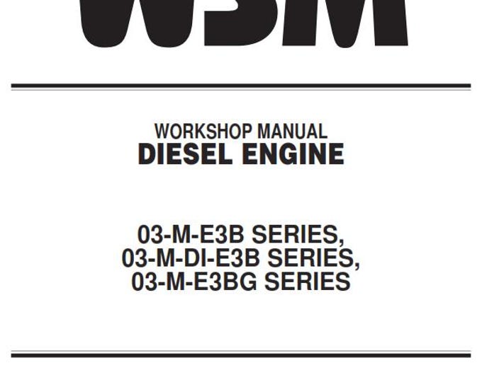 Kubota Diesel Engine - 03-M-E3B 03-M-DI-E3B 03-M-E3BG Series - Workshop Service Repair Manual