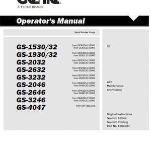 Genie - Operator & Maintenance Manual - Gs-1530 Gs-1532 Gs-1930 Gs-1932 Gs-2032 Gs-2632 Gs-3232 G-2046 Gs-2646 Gs-3246 Gs-47047