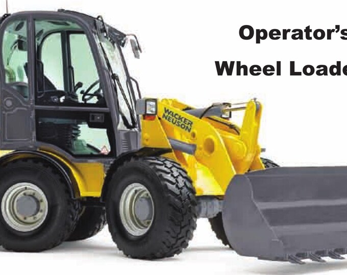 Wacker Neuson - WL 50 Wheel Loader - Operator Manual - Dec 2008 Edition