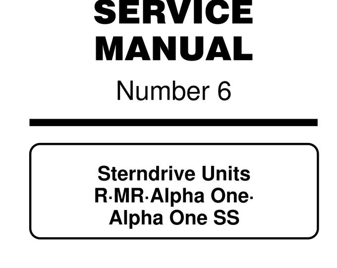 Mercury Mercruiser Service Manual 6 - Sterndrive Units - R.MR Alpha One SS