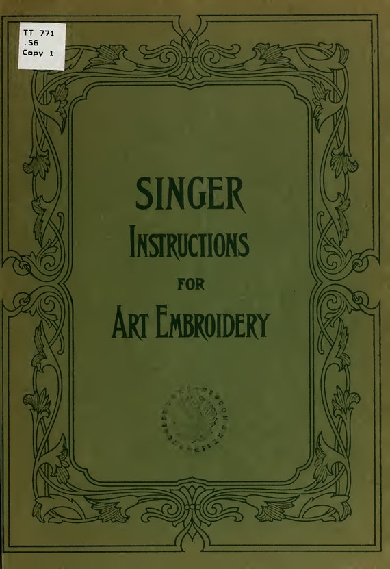 Singer Instructions for Art Embroidery - 1911 edition
