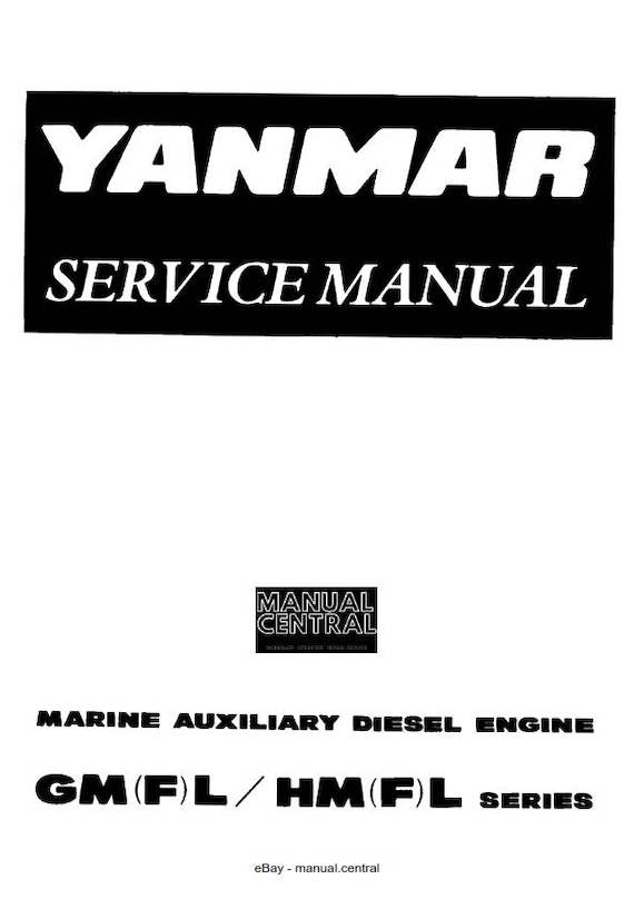 Yanmar Marine Auxiliary Diesel Engine - GM(F)L HM(F)L Series - Workshop Service Repair Manual