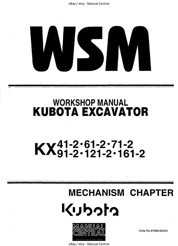 Kubota Excavator - KX 41-2 61-2 71-2 91-2 121-2 161-2 - Mechanism Chapter - Workshop Service Repair Manual