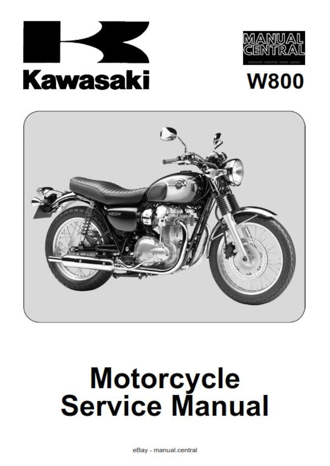 Kawasaki W800 サービスマニュアル カワサキ W800 - 2011 2012 - ワークショップ サービス修理マニュアル