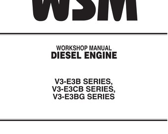Kubota Diesel Motor - V3-E3B V3-E3CB V3-E3BG Werkstatt Service Reparaturanleitung