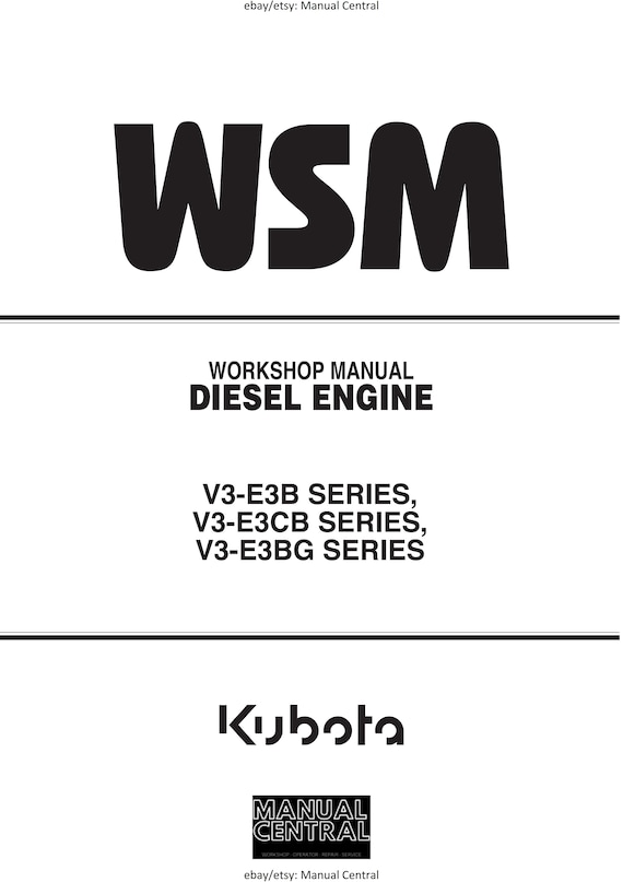 Kubota Diesel Engine - V3-E3B V3-E3CB V3-E3BG Workshop Service Repair Manual