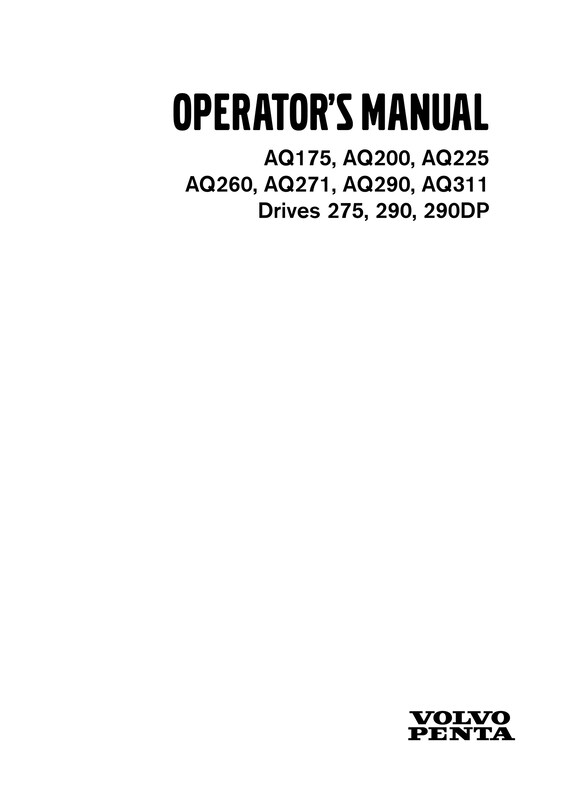 Volvo Penta - Operators Manual - AQ175 AQ200 AQ225 AQ260 AQ271 AQ290 AQ311 Drives 275 290 290DP
