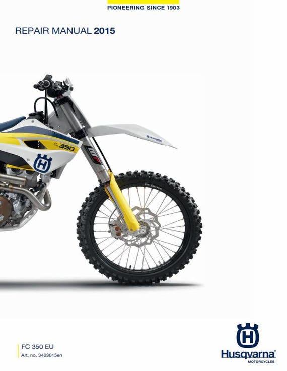 Husqvarna 2015 - FC 350 - Service Workshop Repair Manual