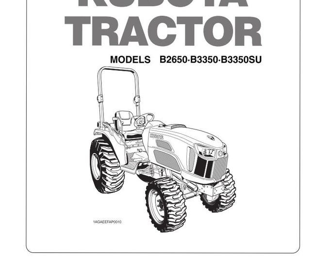 Kubota Tractor - B2650 B3350 B3350SU - Operator Manual