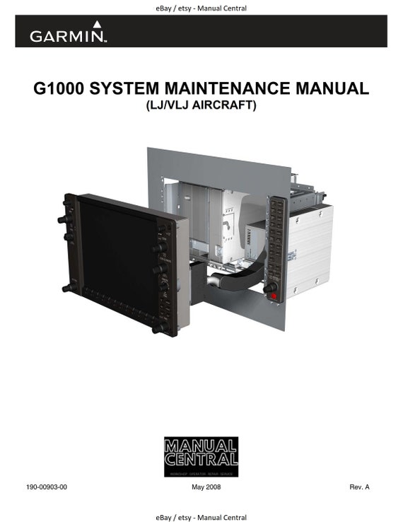 Garmin G1000 - System Maintenance Manual - LJ VLJ Aircraft