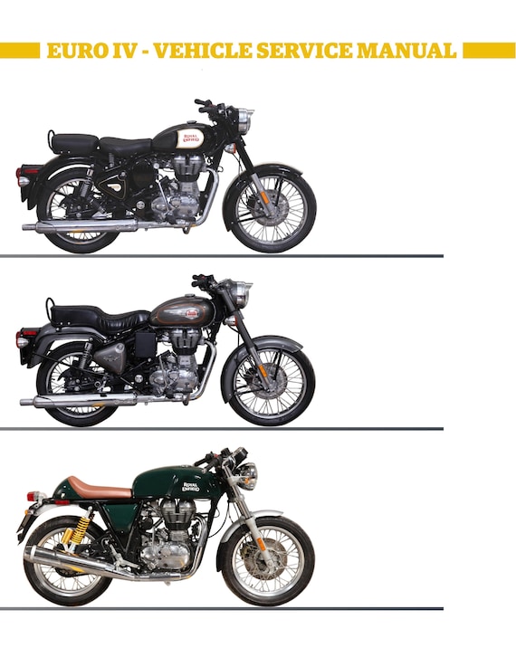 Royal Enfield Euro IV - Bullet Efi, Bullet Classic Efi, Continental GT Workshop Maintenance Service Repair Manual 2017 edition