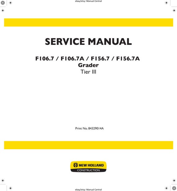 New Holland - F106.7 F106.7A F156.7 F156.7A Grader Tier III - Workshop Service Repair Manual