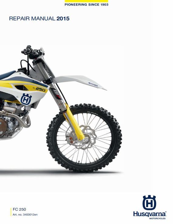 Husqvarna 2015 - FC 250 - Service Workshop Repair Manual