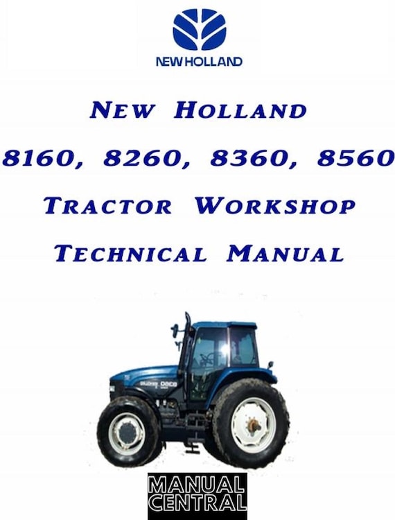 New Holland - Tractor 8160 8260 8360 8560 - Workshop Service Repair Manual