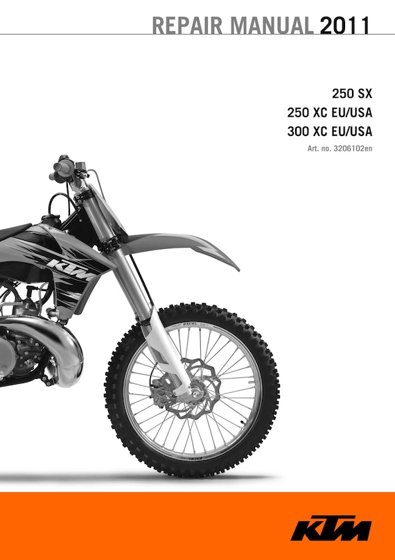 KTM 2011 - 250 300 SX XC - Service Workshop Repair Manual