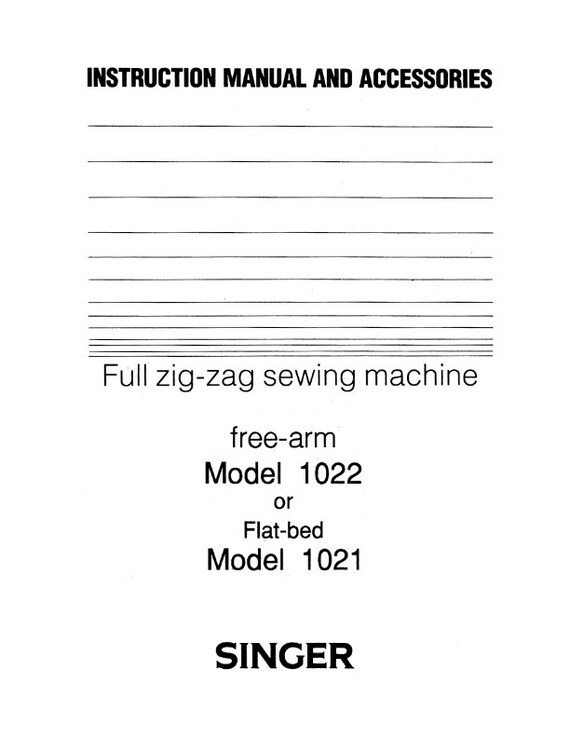 PDF - Singer - Free Arm 1022 - Flat Bed 1021 - Zig Zag Sewing Machine - Instruction Manual