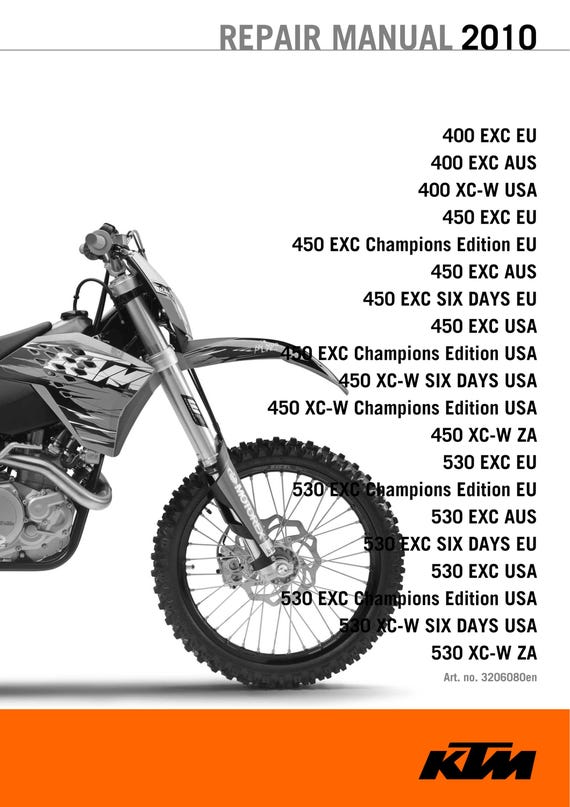 KTM 2010 - 400 450 530 Exc Six Days Xc-w Champions Edition- Workshop Service Repair Manuals