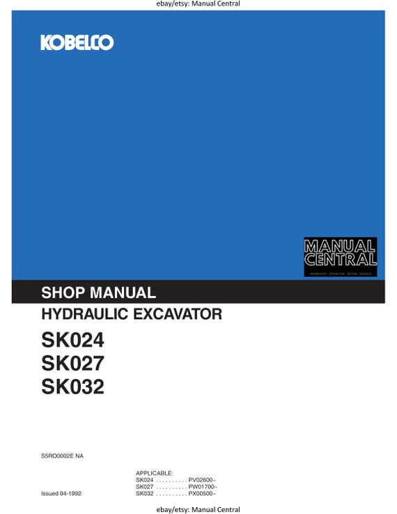 Kobelco - Hydraulic Excavator - SK024 SK027 SK032 - Workshop Service Repair Manual