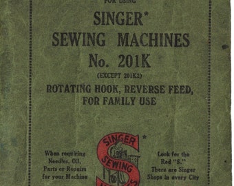 Singer 201K Sewing Machines -  Instruction User Manual