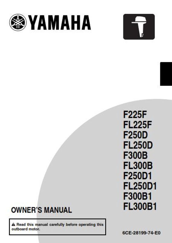 Yamaha F225F FL225F F250D FL250D F300B FL300B F250D1 FL250D1 F300B1 FL300B1 Owners User Manual Guide - 2014