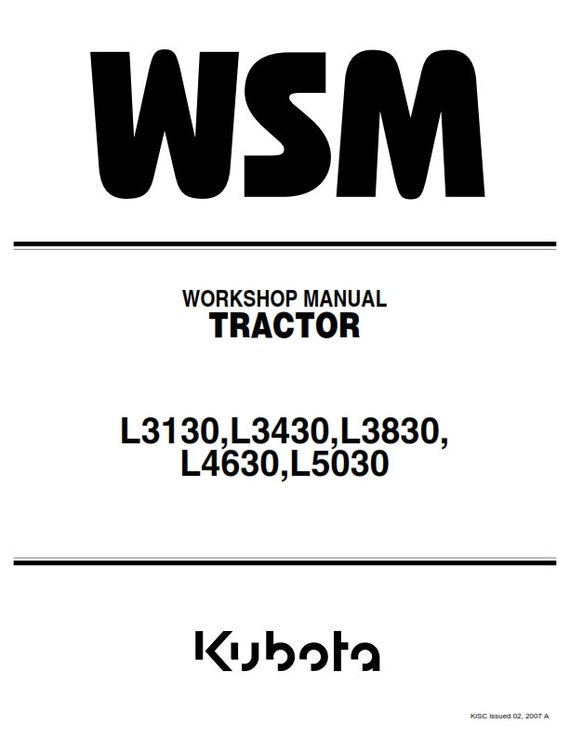 Kubota Tractor - L3130 L3430 L3830 L4630 L5030 - Workshop Service Repair Manual