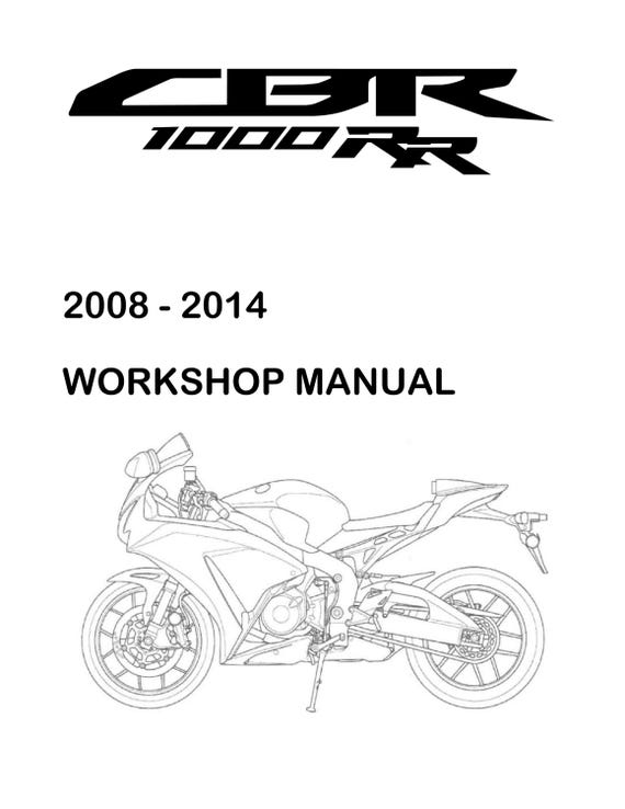 Honda CBR1000RR - 2008 2009 2010 2011 2012 2013 2014 - Workshop Service Repair Manual