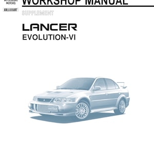 Mitsubishi Lancer Evolution Evo VI 6 - Supplement Workshop Service Repair Manual
