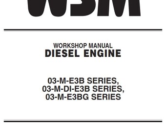 Manual de reparación y servicio del taller del motor diésel Kubota, edición 2014, serie 03-M-E3B, 03-M-DI-E3B y 03-M-E3BG