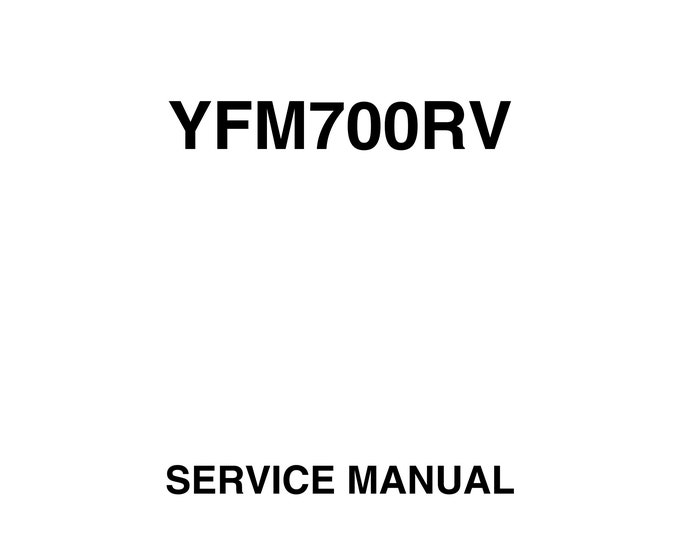 Yamaha ATV - YFM700RV - Service Workshop Repair Manual - 2005