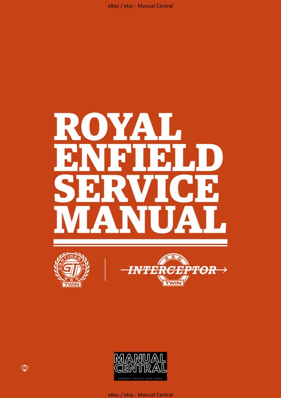 Royal Enfield - Continental GT 650 Twin - Interceptor 650 Twin - Workshop Service Repair Manual - 2018 Edition
