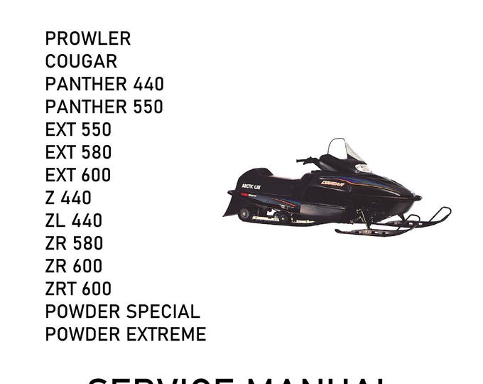 Arctic Cat 1990 to 1998 Prowler Cougar Panther440 550 Ext 550 580 600 Z ZL 440 ZR 580 ZRT 600 Powder Special- Service Workshop Repair Manual
