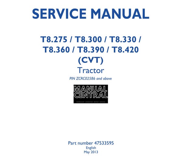 New Holland - T8.275 T8.300 T8.330 T8.360 T8.390 T8.420 CVT Tractor - Workshop Service Repair Manual