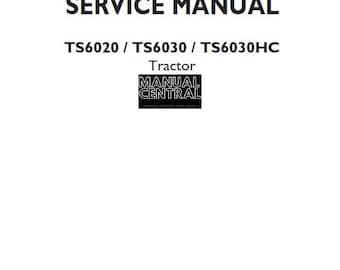 New Holland - TS6020 TS6030 TS6030HC Tractor - Workshop Service Repair Manual