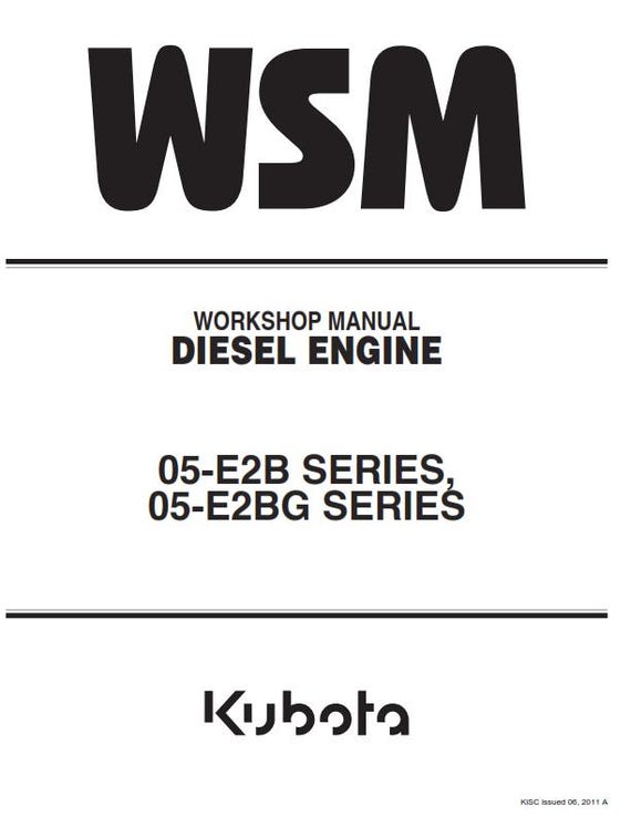 Kubota Diesel Engine -05-E2B 05-E2BG Series - Workshop Service Repair Manual