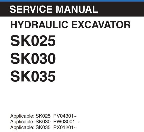 Kobelco - Hydraulic Excavator - SK025 SK030 SK035 - Workshop Service Repair Manual