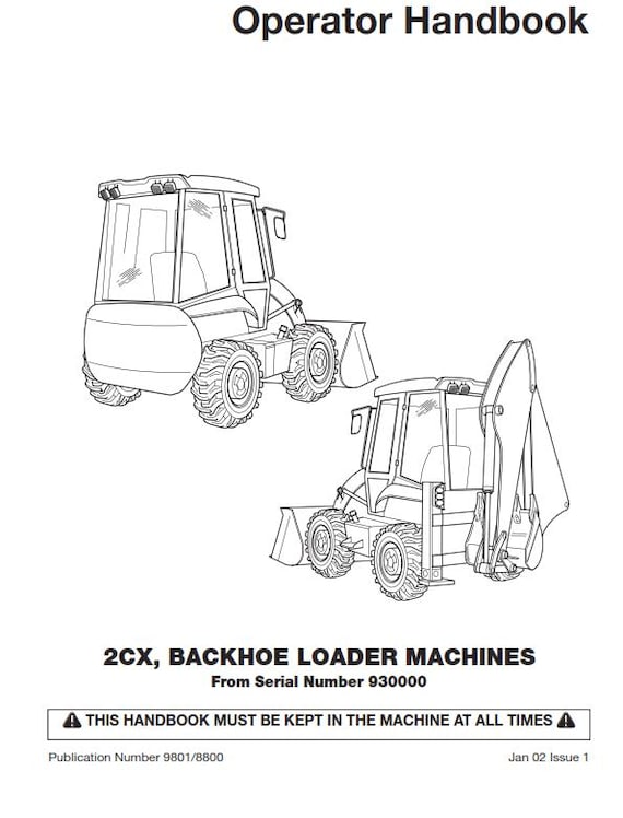 JCB 2CX Backhoe Loader Machines - Operator Handbook - From Serial No 930000
