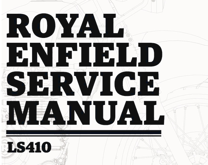 Royal Enfield Engine - LS410 LS 410 Service Workshop Repair Manual 2016 Edition