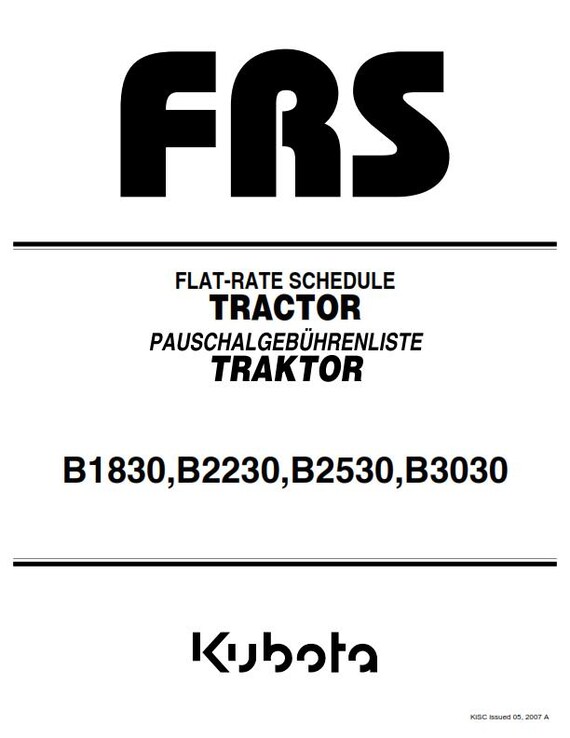 Kubota Tractor - B1830 B2230 B2530 B3030 - FRS Flat Rate Schedule Manual - 2007 Edition