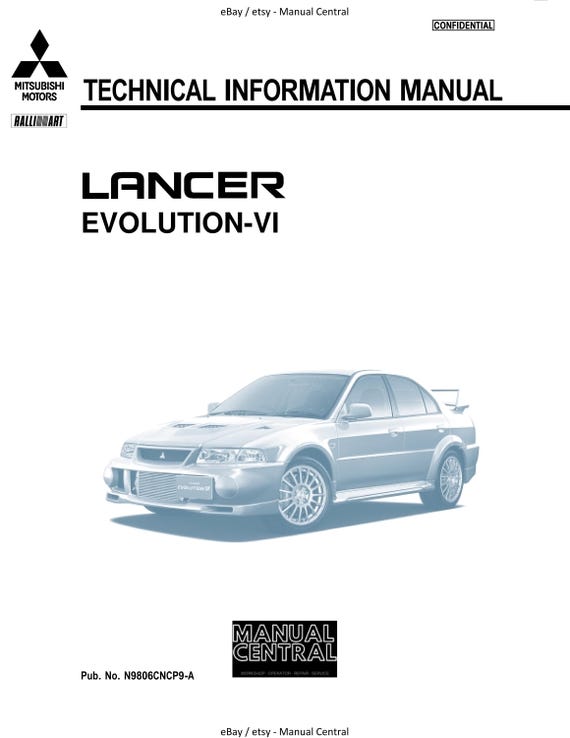 Mitsubishi Lancer Evolution Evo VI 6 - Technical Information Manual