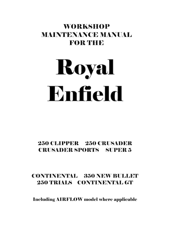 1957 to 1967 Royal Enfield Continental, 350 New Bullet, 250 Trials, Continental GT Workshop Service Repair Manual