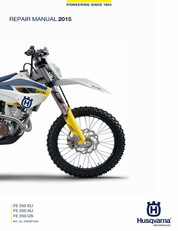 Husqvarna 2015 - FE 250 - Service Workshop Repair Manual