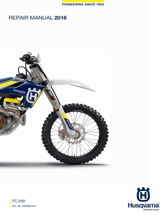 Husqvarna 2016 - FC 250 - Service Workshop Repair Manual