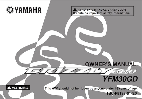 Yamaha ATV - Grizzly 300 - YFM30GD - Owners User Manual Guide - 05/12 Edition - English Language only