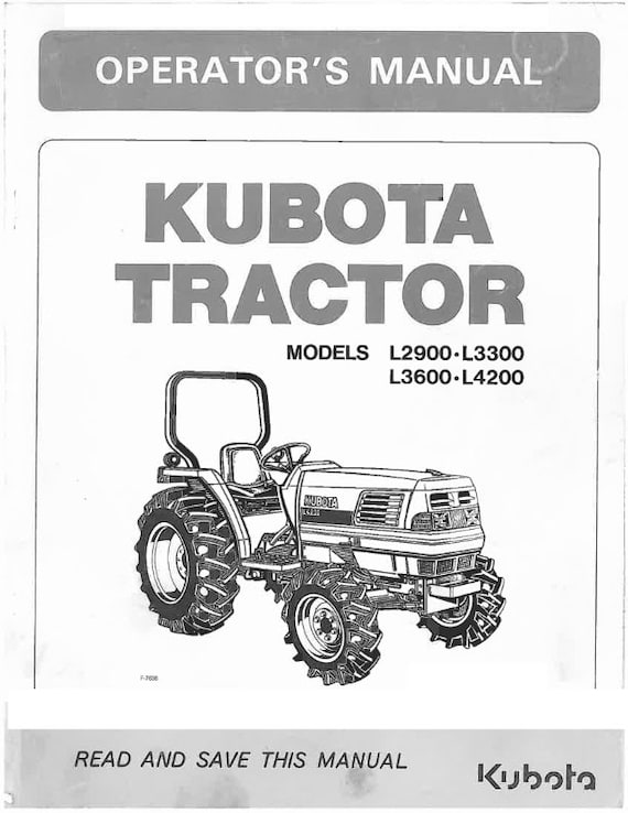 Kubota Tractor - L2900 L3300 L3600 L4200 - Operator Manual