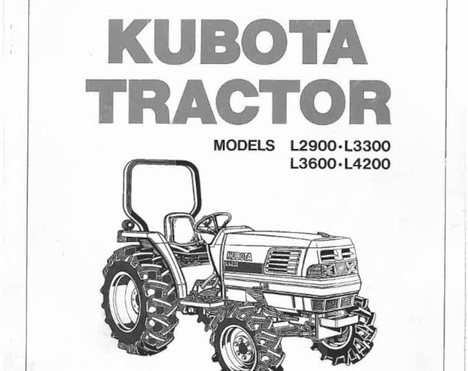 Kubota Tractor - L2900 L3300 L3600 L4200 - Operator Manual
