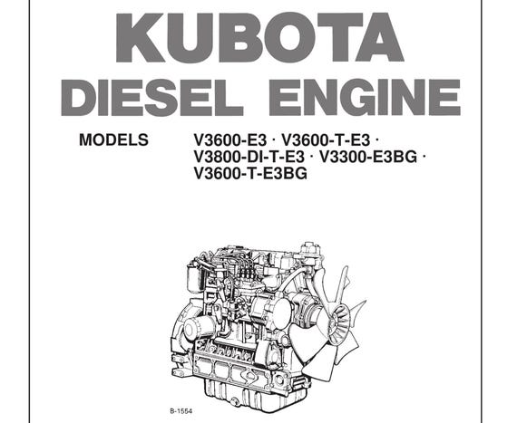 Kubota Diesel Engine - V3600 V3800 V3300 DI T E3 E3BG - Workshop Service Repair Manual