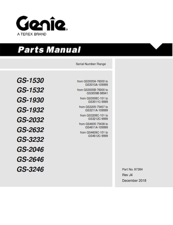 Genie - Parts Manual - Gs-1530 Gs-1532 Gs-1930 Gs-1932 Gs-2032 Gs-2632 Gs-3232 Gs-2046 Gs-2646 Gs-3246 - Dec 18