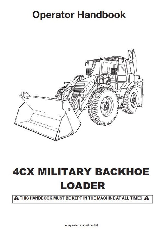 JCB 4CX Military Backhoe Loader Machines - Operator Handbook
