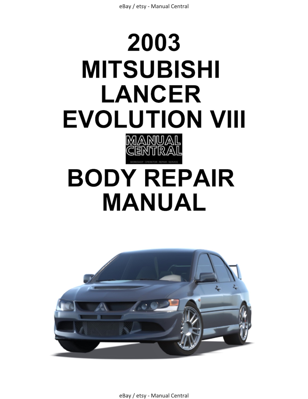 Mitsubishi Lancer Evolution Evo VIII 8 - Body Repair Manual - Etsy